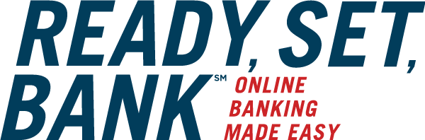 Ready, Set, Bank Online Banking Made Easy